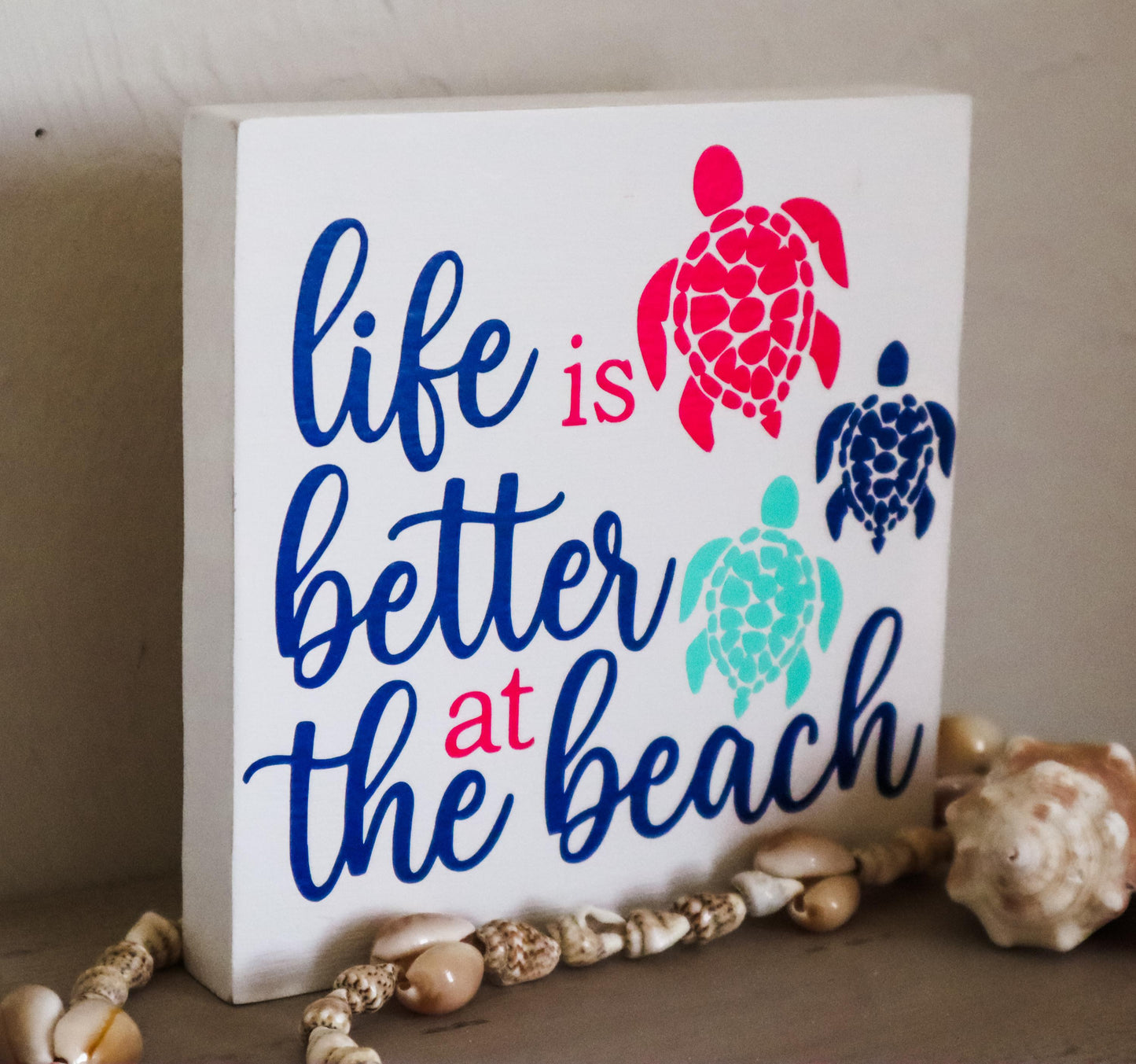 Life Is Better At At The Beach Wood Sign