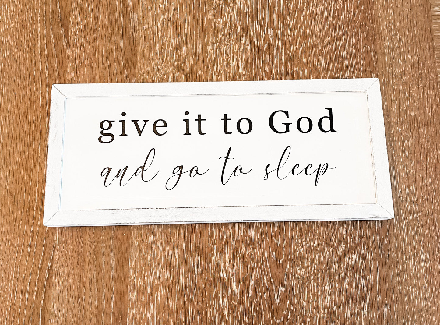 Give It To God Wood Sign