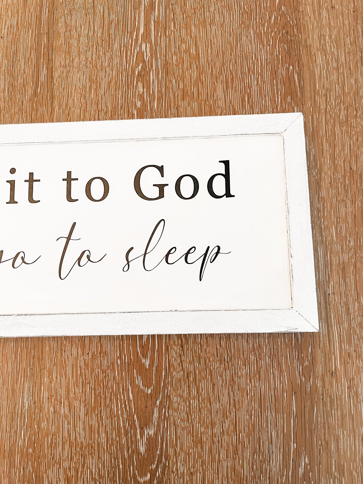 Give It To God Wood Sign