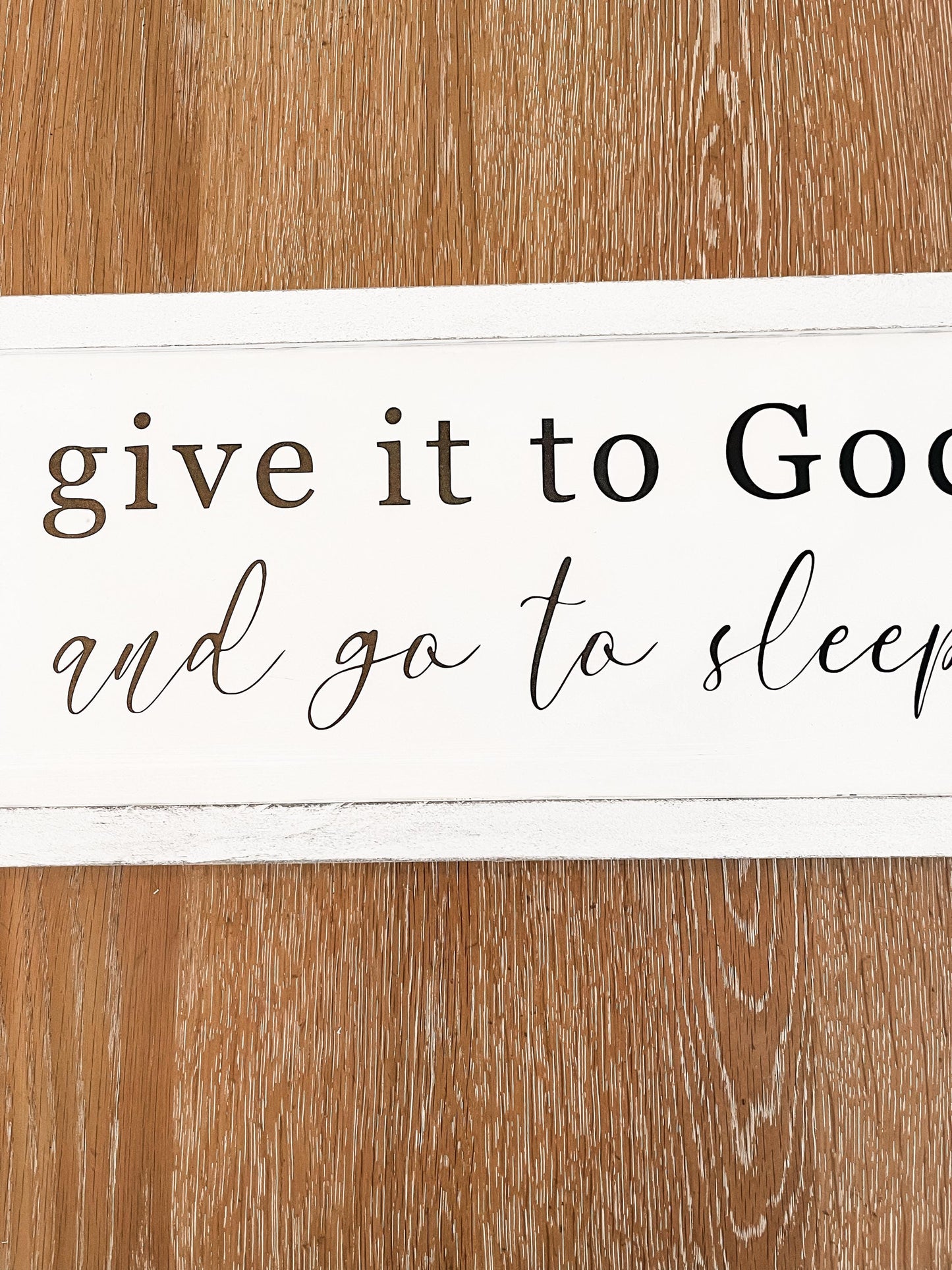 Give It To God Wood Sign