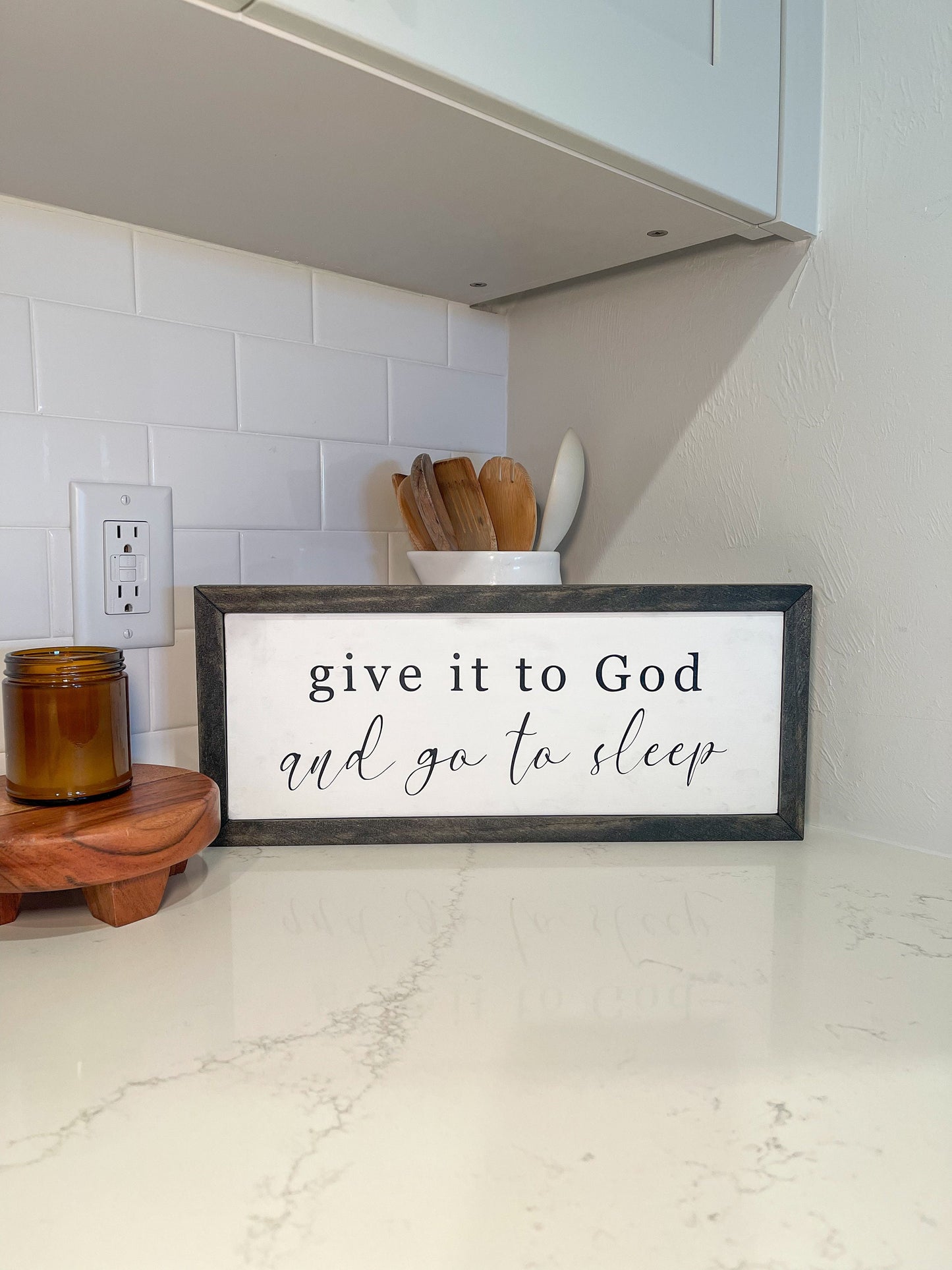 Give It To God Wood Sign